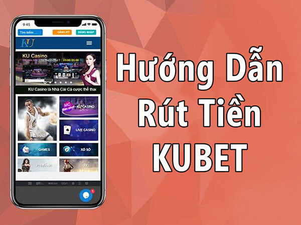 Huong Dan Rut Tien Kubet 1